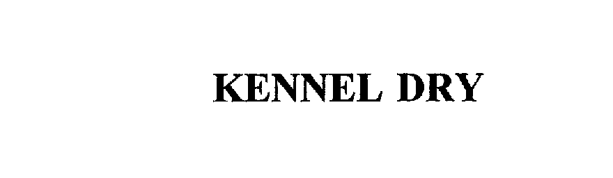 Trademark Logo KENNEL DRY