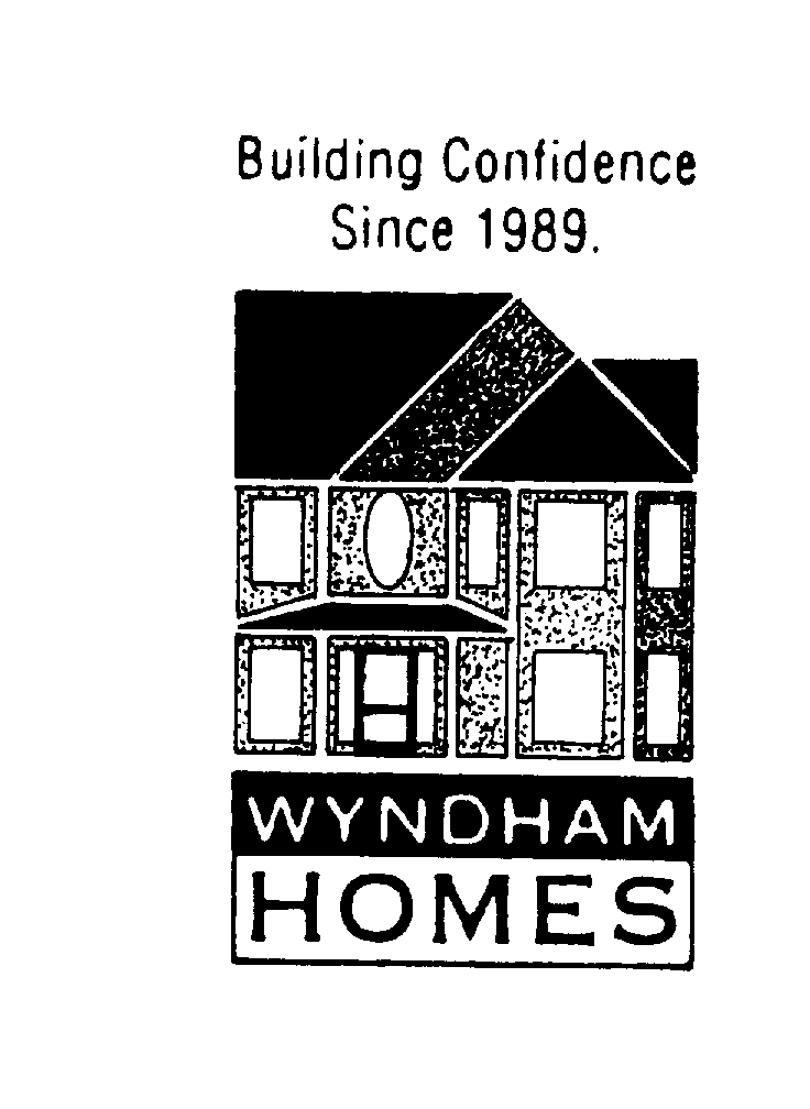  BUILDING CONFIDENCE SINCE 1989. WYNDHAM HOMES