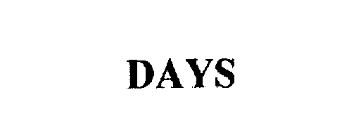 Trademark Logo DAYS
