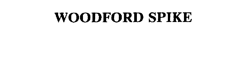 Trademark Logo WOODFORD SPIKE