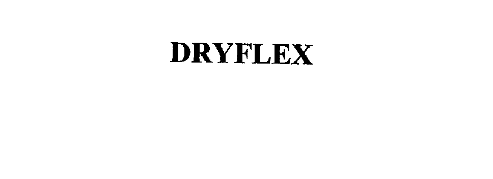  DRYFLEX