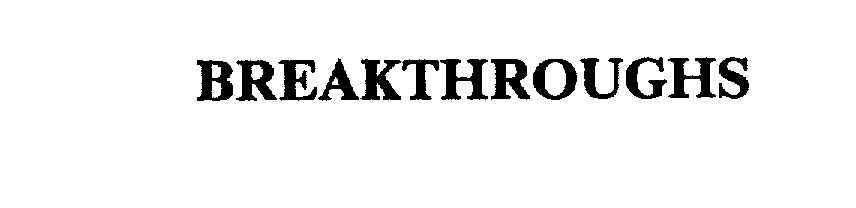 Trademark Logo BREAKTHROUGHS