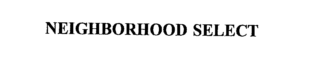  NEIGHBORHOOD SELECT