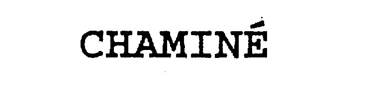 Trademark Logo CHAMINE