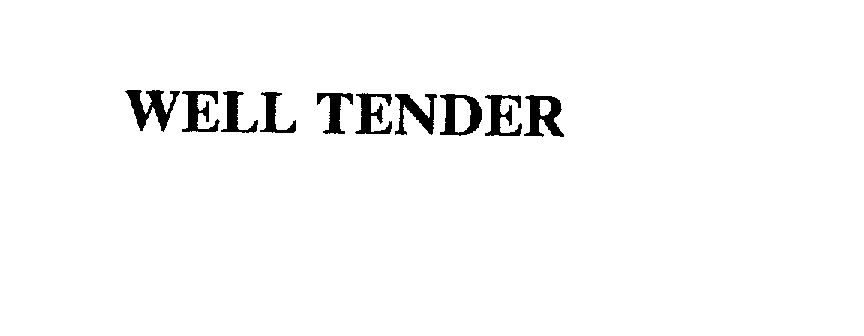 WELL TENDER