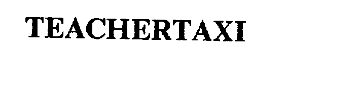 Trademark Logo TEACHERTAXI
