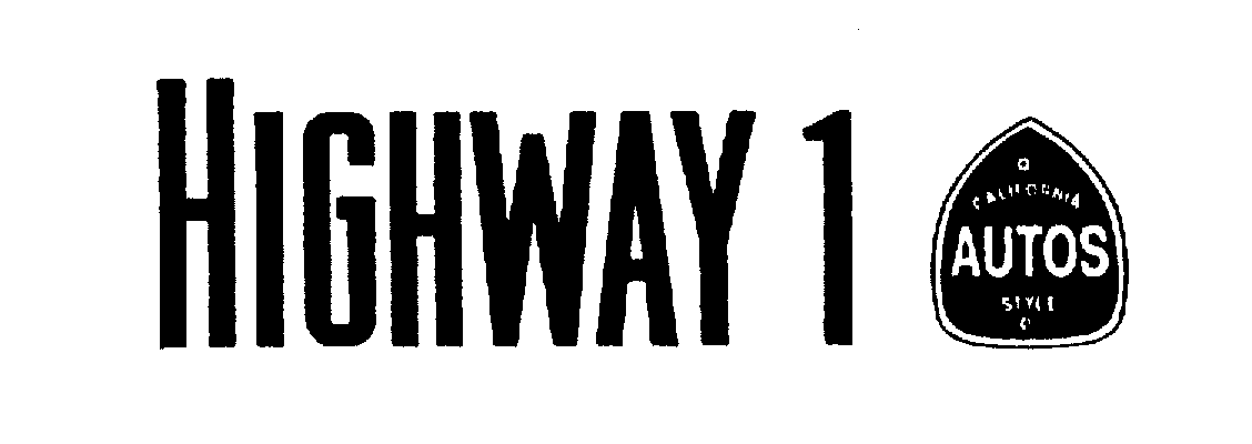 Trademark Logo HIGHWAY 1 AUTOS CALIFORNIA STYLE