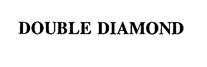 DOUBLE DIAMOND