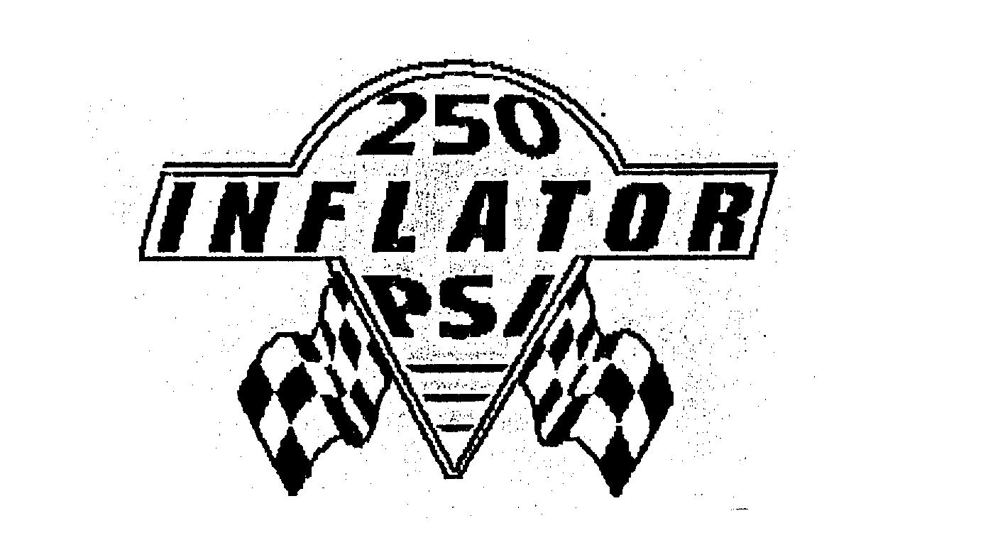 Trademark Logo 250 INFLATOR PSI