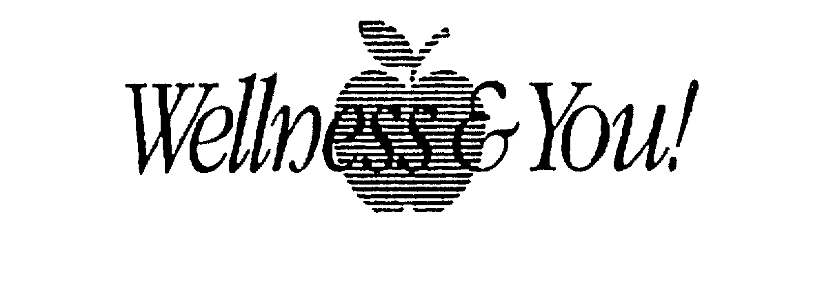 Trademark Logo WELLNESS & YOU !