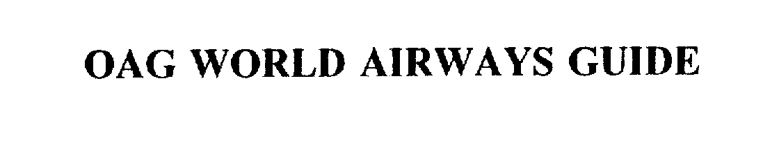  OAG WORLD AIRWAYS GUIDE