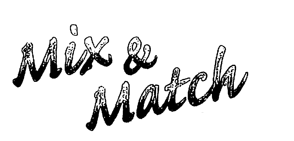 Trademark Logo MIX & MATCH