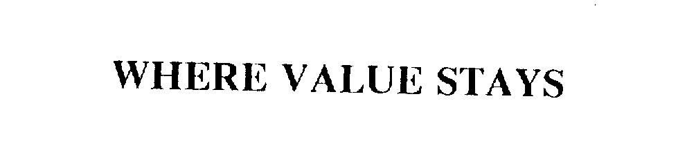  WHERE VALUE STAYS