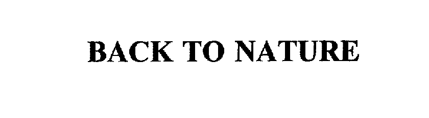 Trademark Logo BACK TO NATURE