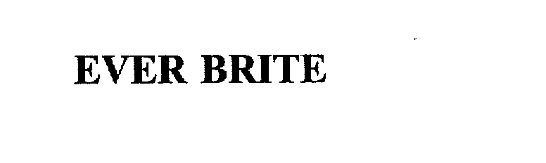  EVER BRITE