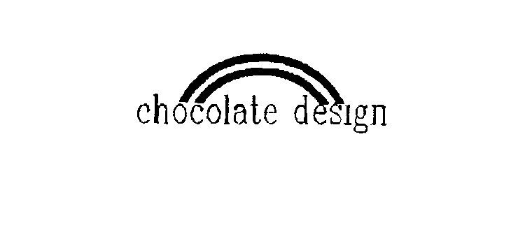  CHOCOLATE DESIGN