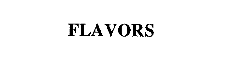 Trademark Logo FLAVORS