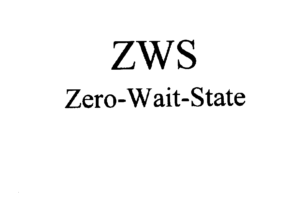 ZWS/ZERO-WAIT-STATE