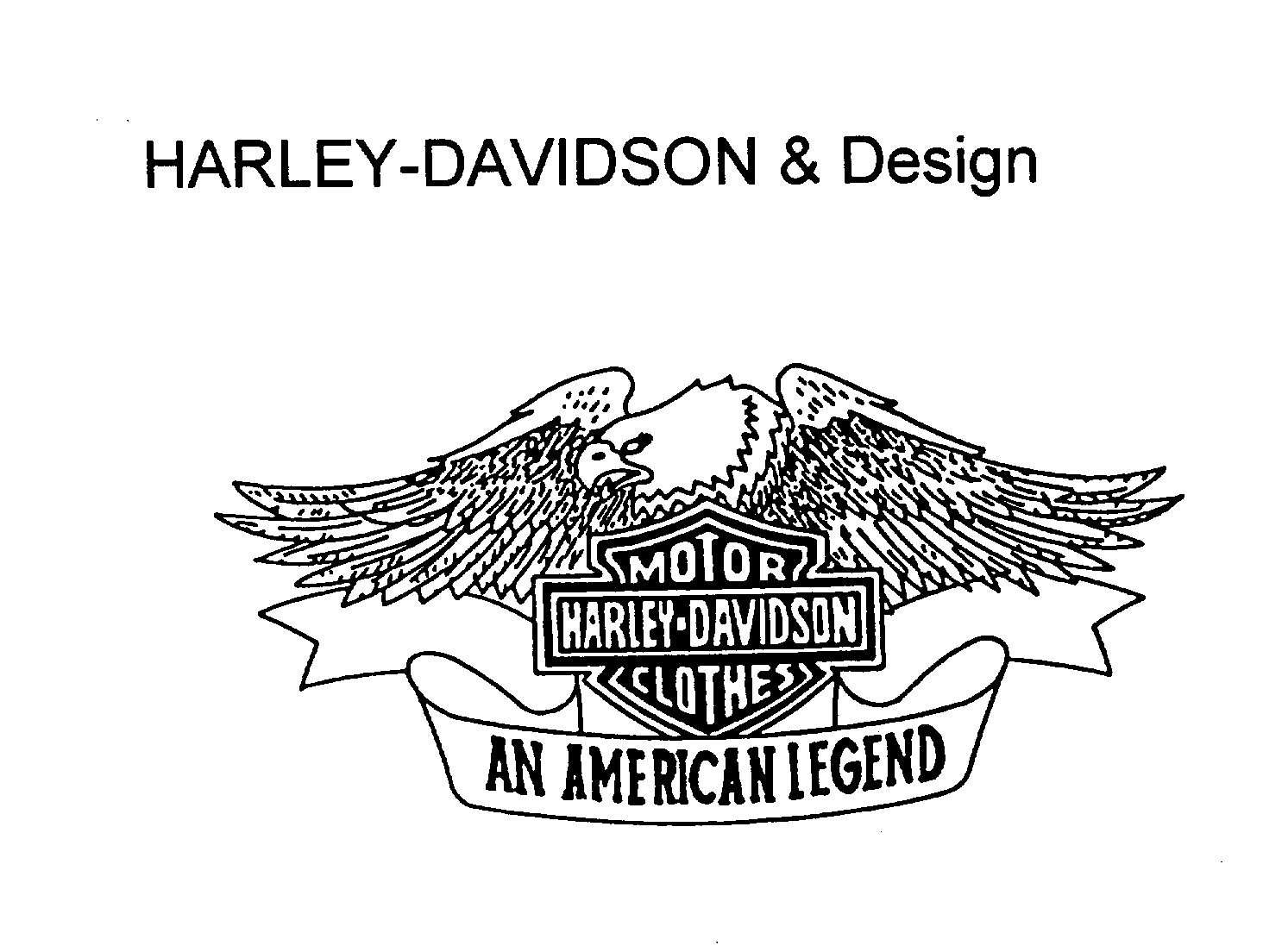  HARLEY-DAVIDSON &amp; DESIGN MOTOR HARLEY-DAVIDSON CLOTHES AN AMERICAN LEGEND