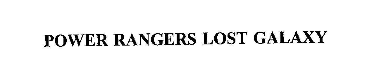 Trademark Logo POWER RANGERS LOST GALAXY