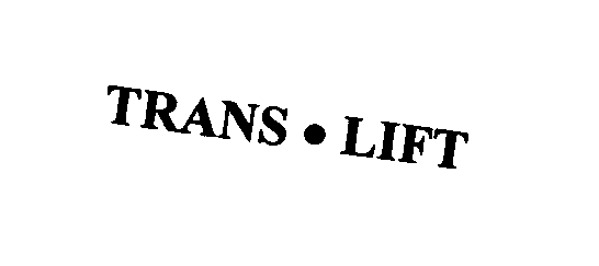  TRANS . LIFT