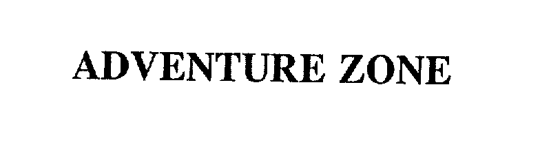 ADVENTURE ZONE