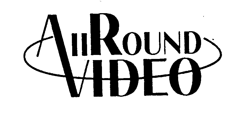Trademark Logo ALL ROUND VIDEO