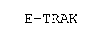  E-TRAK