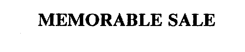 Trademark Logo MEMORABLE SALE