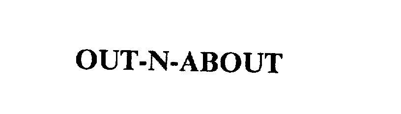 Trademark Logo OUT-N-ABOUT