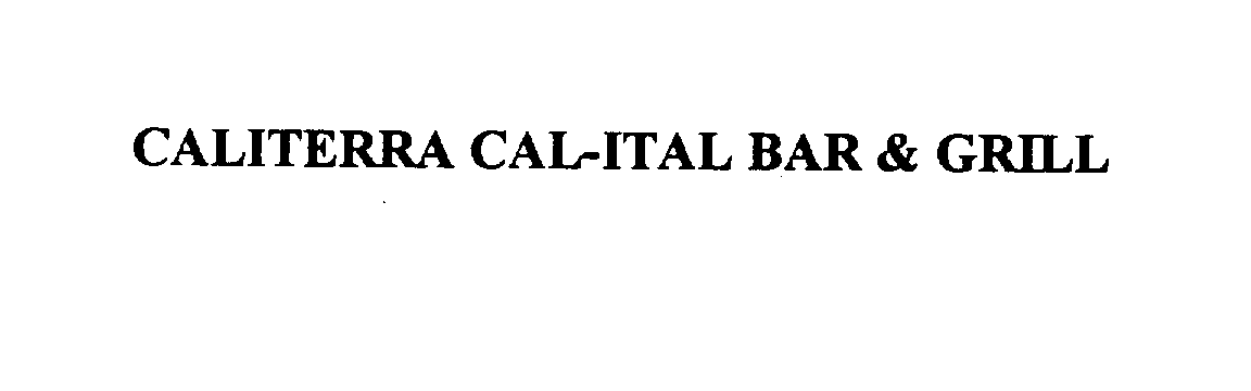  CALITERRA CAL-ITAL BAR &amp; GRILL