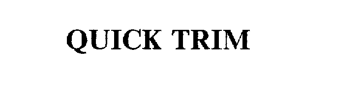 Trademark Logo QUICK TRIM
