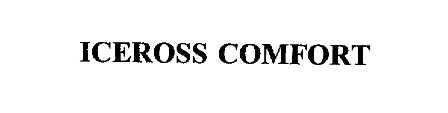 Trademark Logo ICEROSS COMFORT