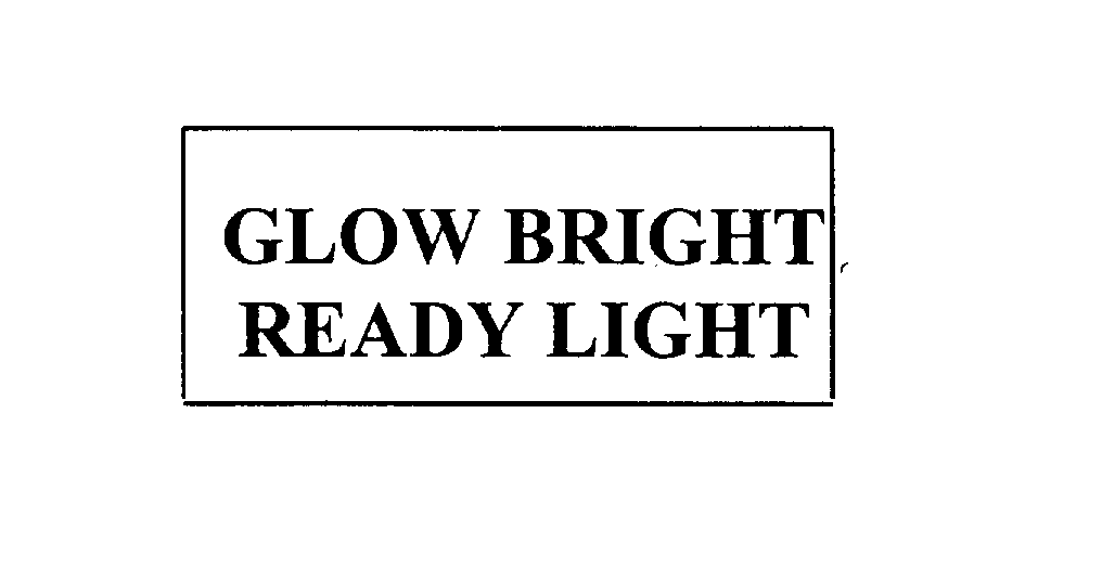 Trademark Logo GLOW BRIGHT READY LIGHT