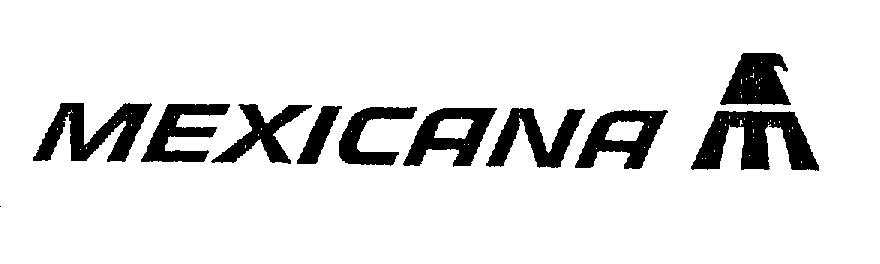 Trademark Logo MEXICANA