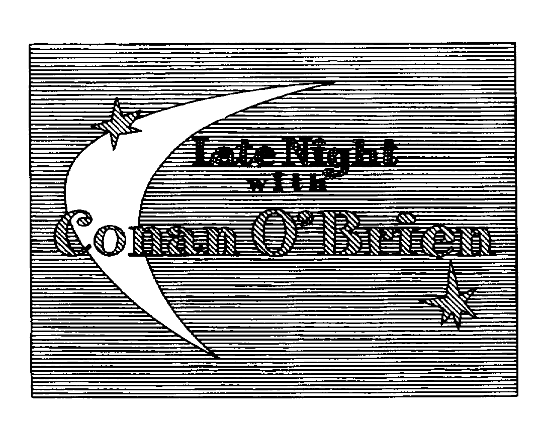  LATE NIGHT WITH CONAN O'BRIEN