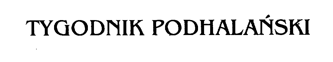 Trademark Logo TYGODNIK PODHALANSKI