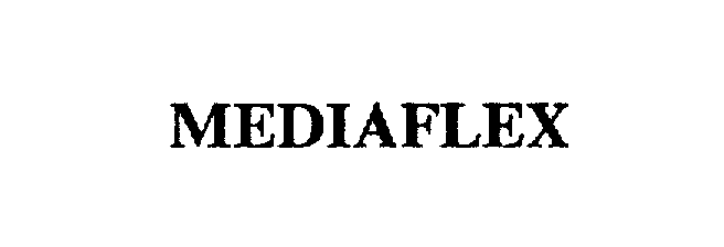 MEDIAFLEX