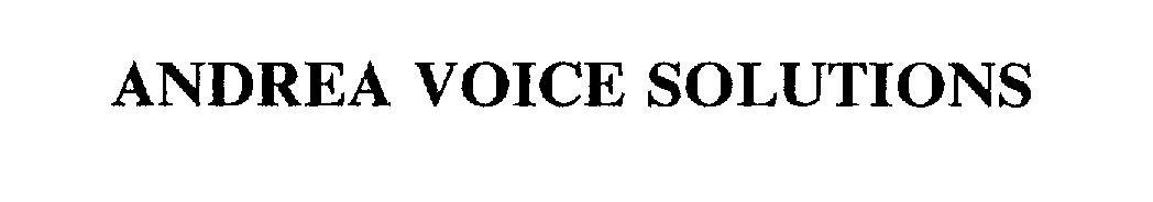  ANDREA VOICE SOLUTIONS