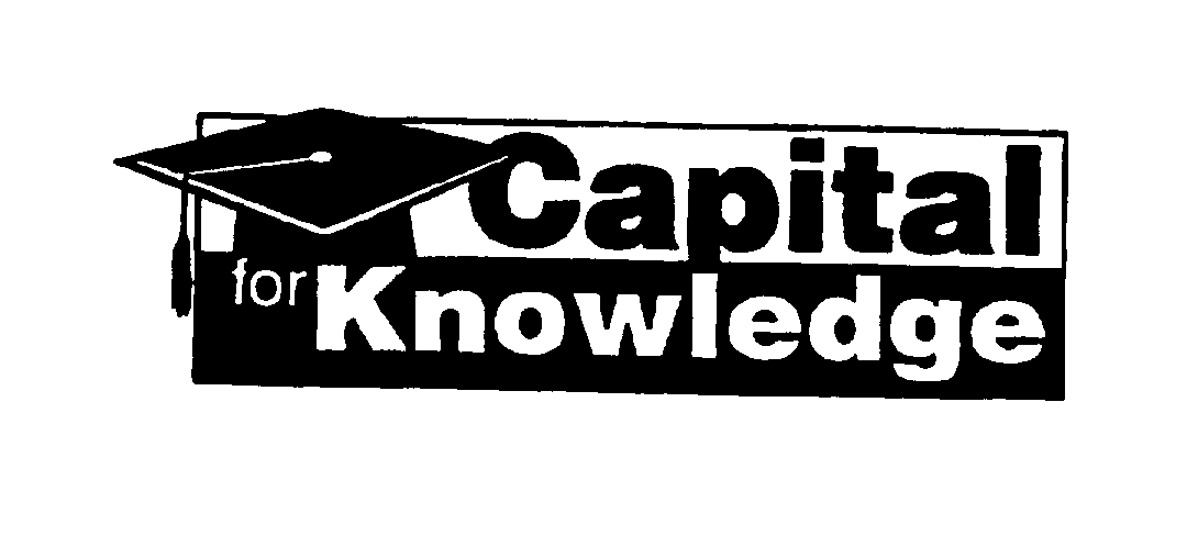 CAPITAL FOR KNOWLEDGE