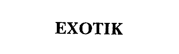 EXOTIK