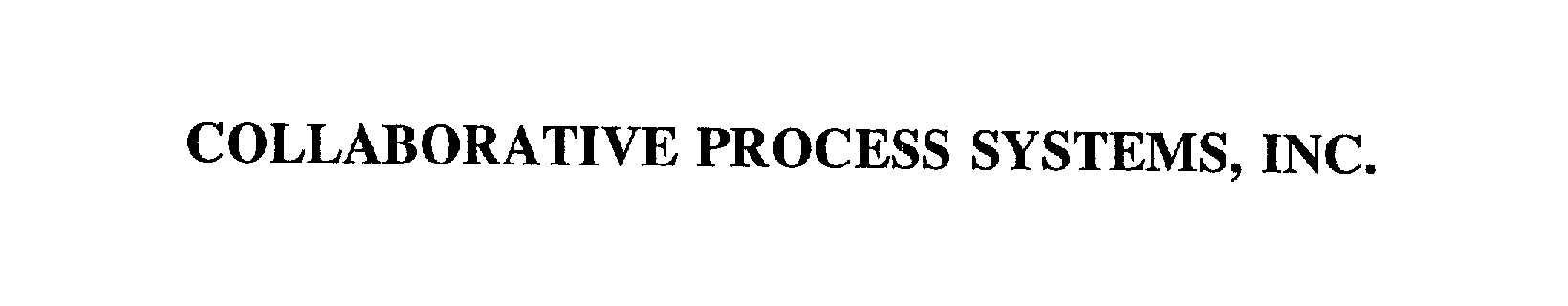  COLLABORATIVE PROCESS SYSTEMS, INC.