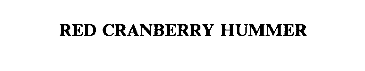 Trademark Logo RED CRANBERRY HUMMER