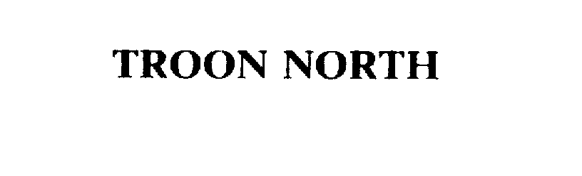 Trademark Logo TROON NORTH