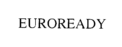 Trademark Logo EUROREADY