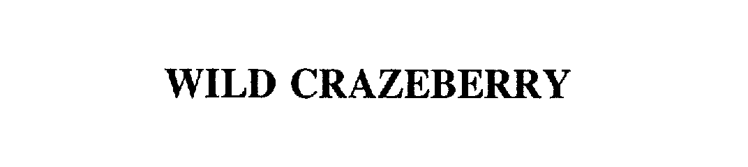 Trademark Logo WILD CRAZEBERRY