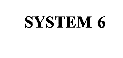 Trademark Logo SYSTEM 6