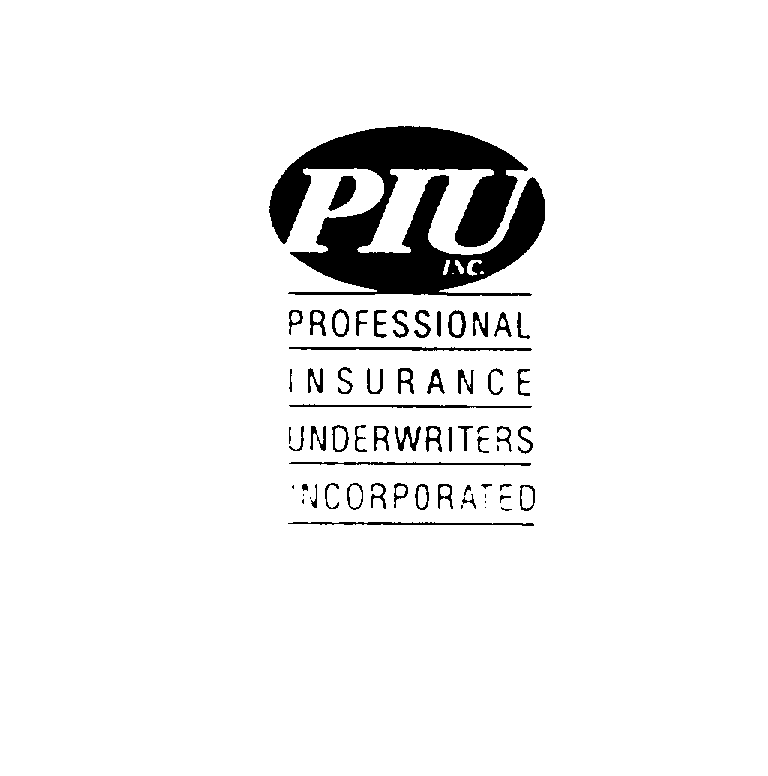 Trademark Logo PIU PROFESSIONAL INSURANCE UNDERWRITERS INCORPORATED