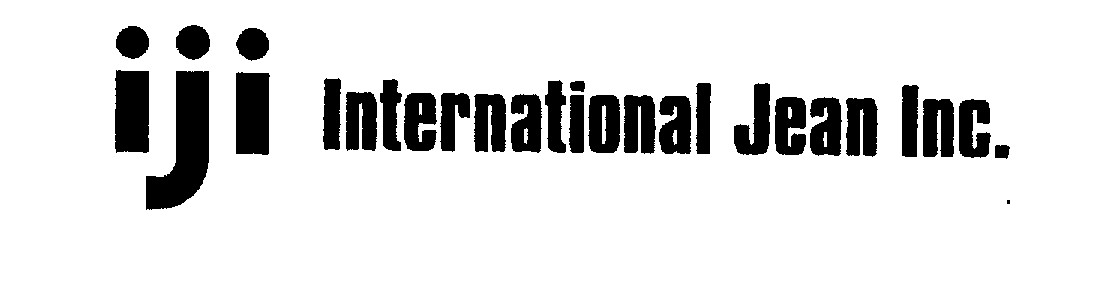  IJI INTERNATIONAL JEAN INC.