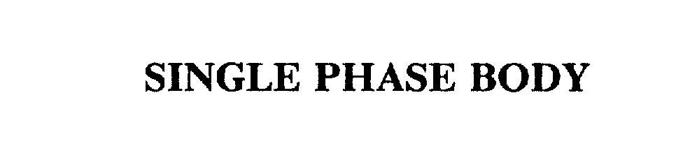  SINGLE PHASE BODY